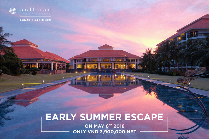 Early Summer Promotion – Pullman Danang Beach Resort - Five Star Resort