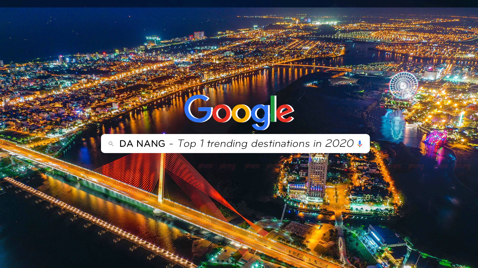 Da Nang Dung Top 1 Trong Danh Sach Trending Destinations In 2020 Cua Google