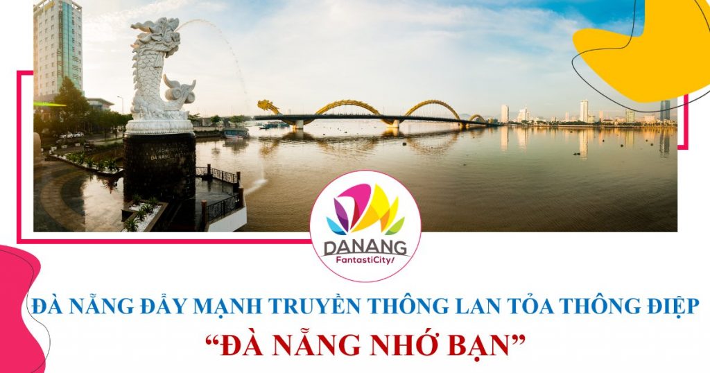 Da Nang Day Manh Truyen Thong Lan Toa Thong Diep Da Nang Nho Ban Thumb