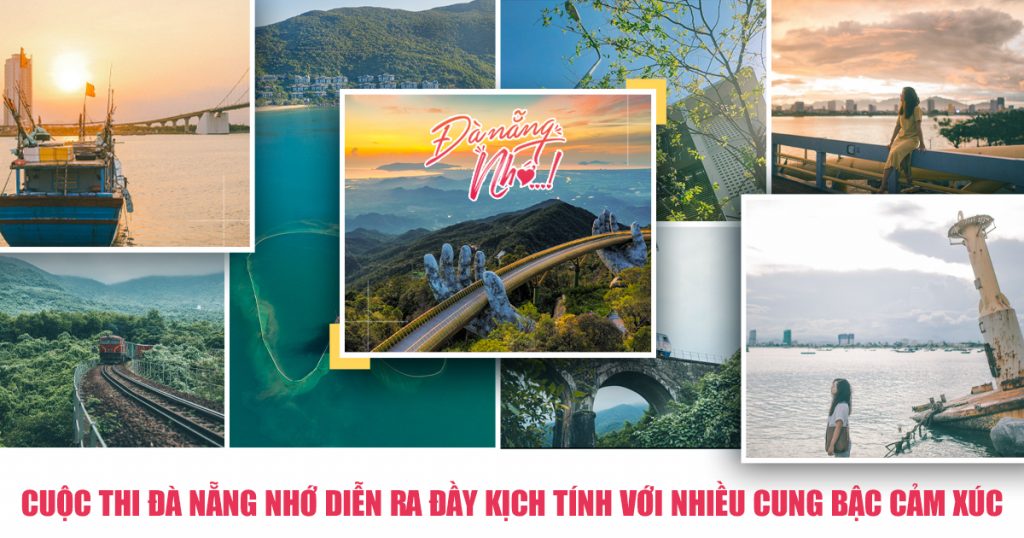 Da Nang Nho Cuoc Thi Ve Da Nang Dien Ra Day Kich Tinh Voi Nhieu Cung Bac Cam Xuc