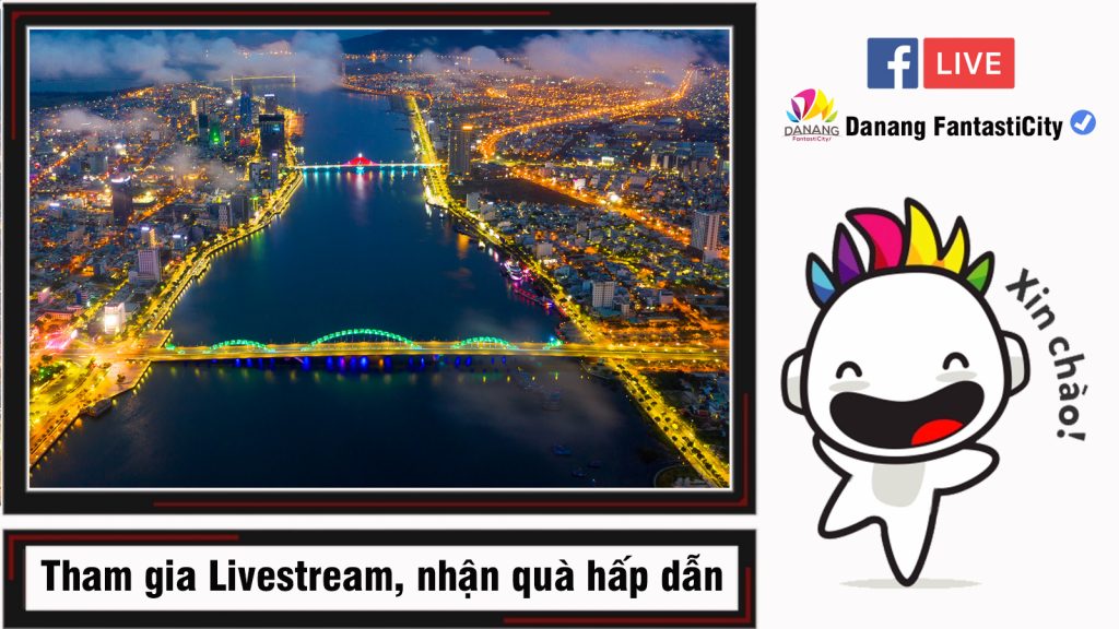 Tham Gia Live Stream Nhan Qua Sieu Hap Dan Tai Chuong Trinh Kich Cau Du Lich Thua Thien Hue Da Nang Quang Nam Mot Diem Den Nhieu Trai Nghiem3