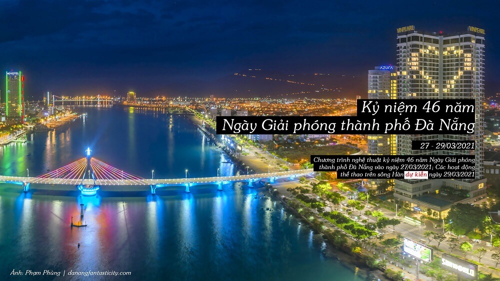 Ky Niem 46 Nam Ngay Giai Phong Thanh Pho Danang Top Su Kien Noi Bat Da Nang 2021