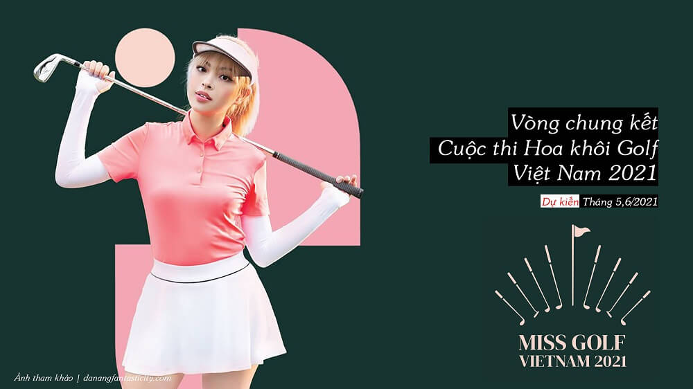 Vong Chung Ket Cuoc Thi Hoa Khoi Golf Viet Nam 2021 Tai Danang