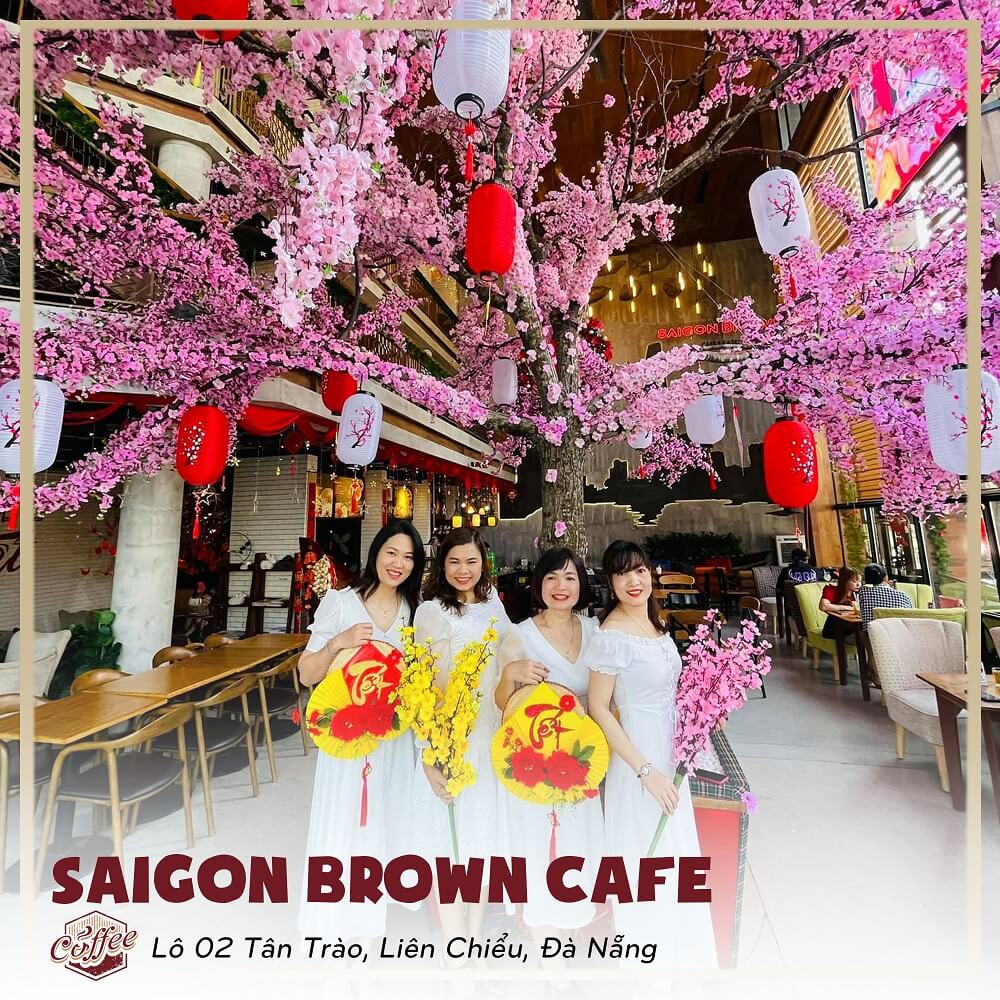 Saigon Brown Cafe Cac Quan Ca Phe Tran Ngap Khong Khi Tet Tai Da Nang