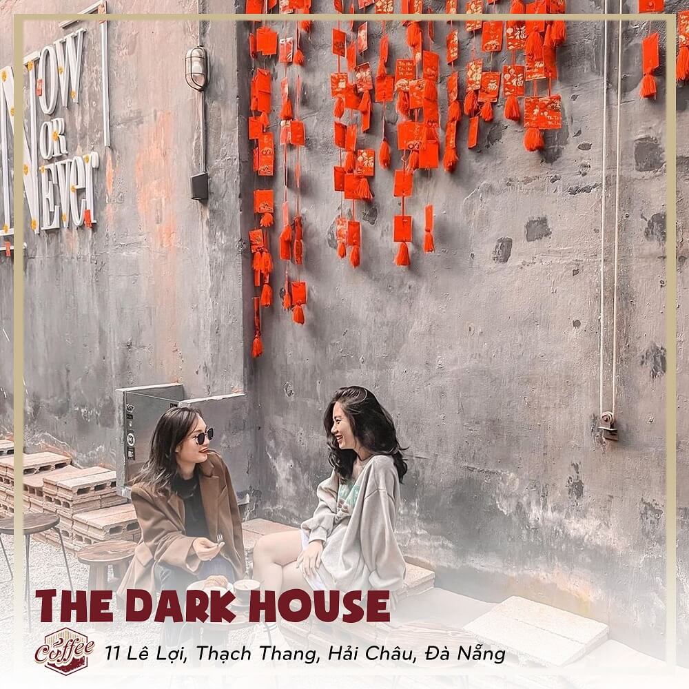 The Dark House Cac Quan Ca Phe Tran Ngap Khong Khi Tet Tai Da Nang