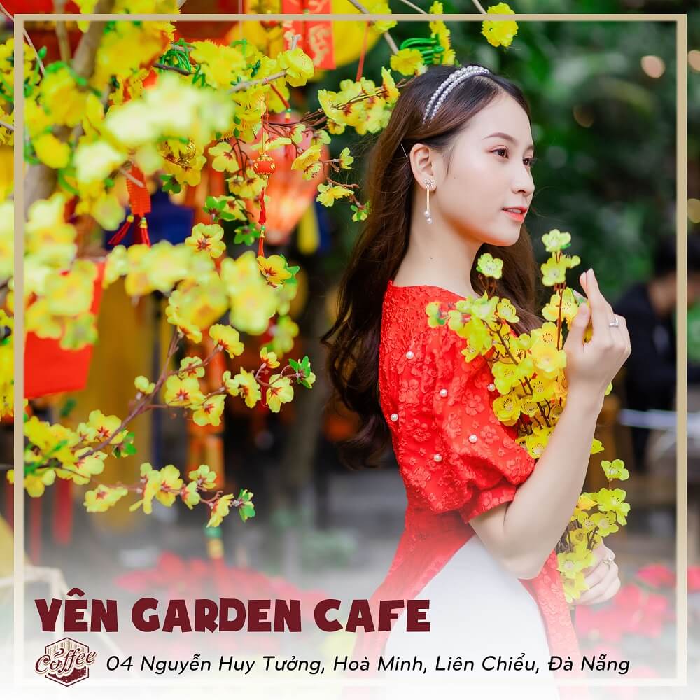 Yen Garden Cafe Cac Quan Ca Phe Tran Ngap Khong Khi Tet Tai Da Nang