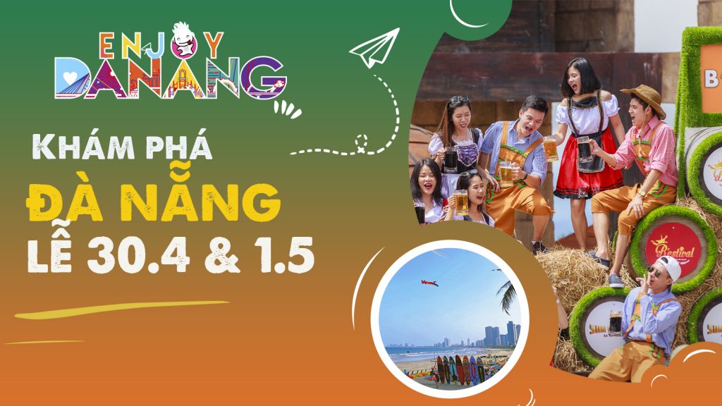 Da Nang Chao Don Ban Dip Le 30 4 1 5 Voi Cac Hoat Dong Su Kien Hap Dan