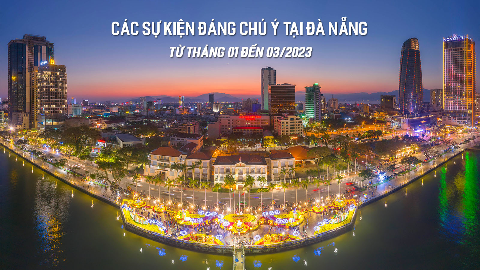 Cac Su Kien Dang Chu Y Tai Da Nang Dau Nam 2023