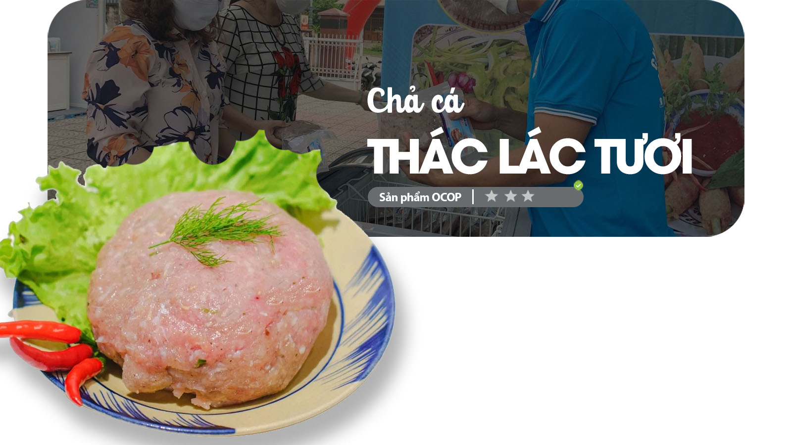 Chả Cá Thác Lác Tươi – Sản Phẩm OCOP Đà Nẵng