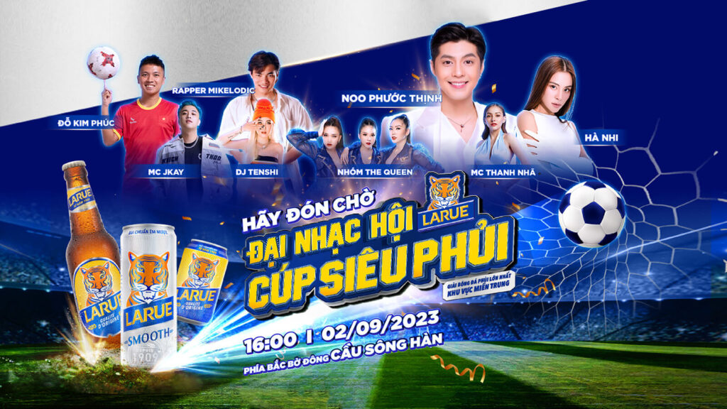 Quay Tung Noc Va Man Nhan Voi Dai Nhac Hoi Larue Cup Sieu Phui 2023 Trong Dip Le 02 09=01 (1)