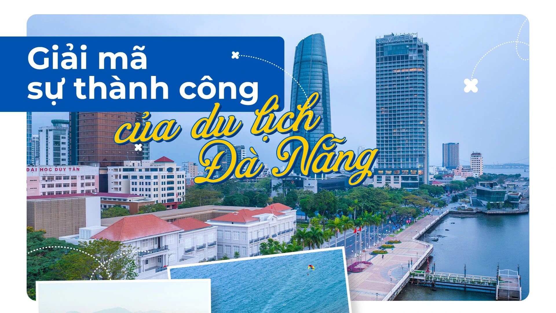 Giải mã sự thành công của du lịch Đà Nẵng