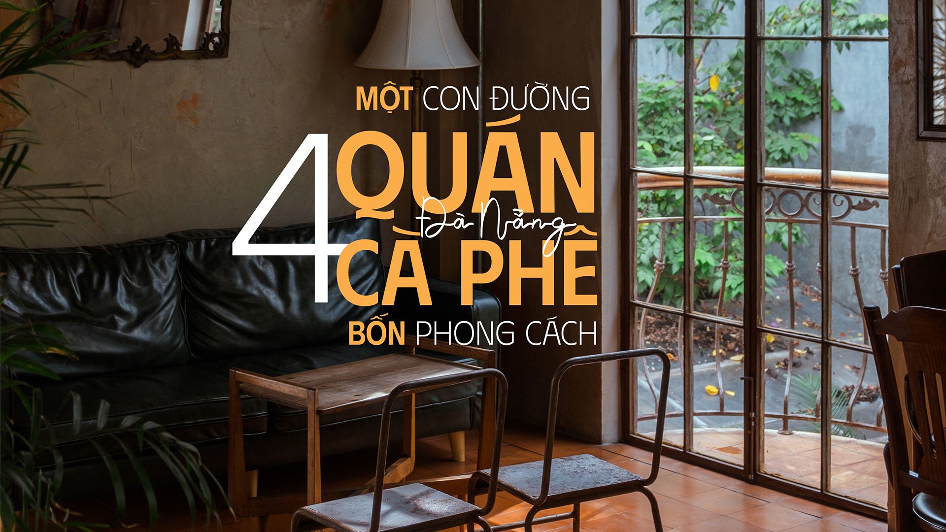 Độc đáo 4 quán cà phê, 4 phong cách sát gần nhau tại đường Nguyễn Thiện Thuật, Đà Nẵng