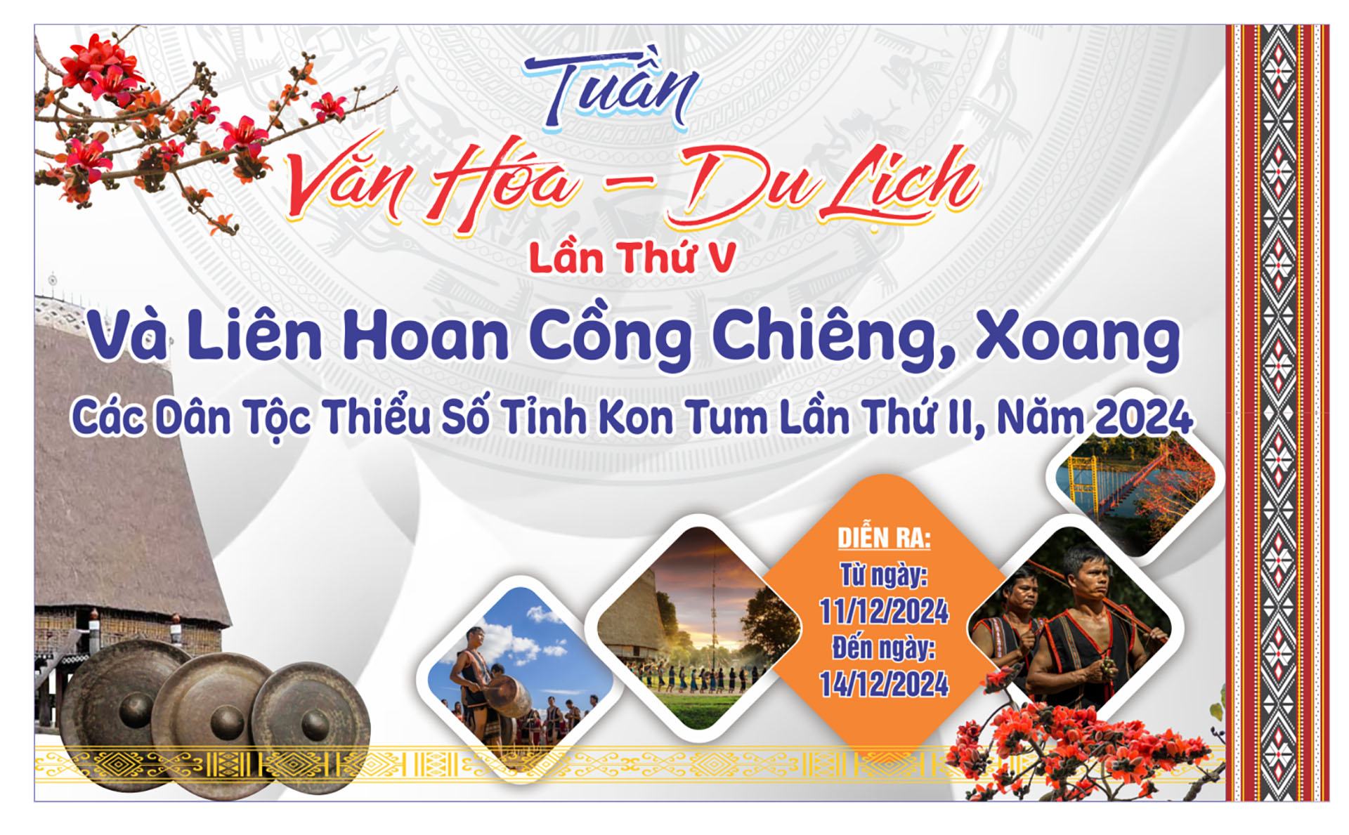 Tuần Văn hoá – Du lịch và Liên hoan cồng chiêng xoang tỉnh Kon Tum