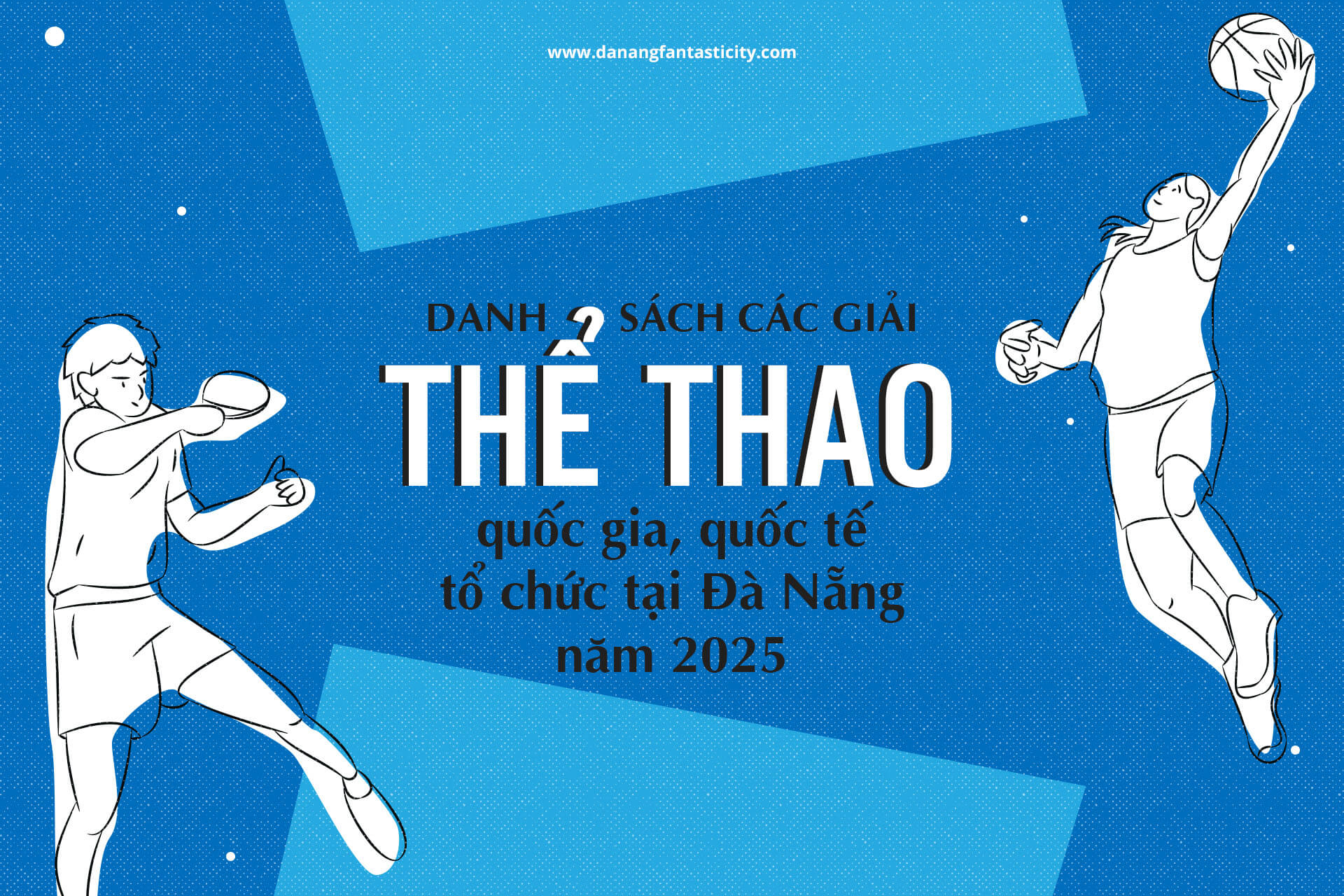 Danh sách các giải thể thao quốc gia, quốc tế tổ chức tại Đà Nẵng năm 2025