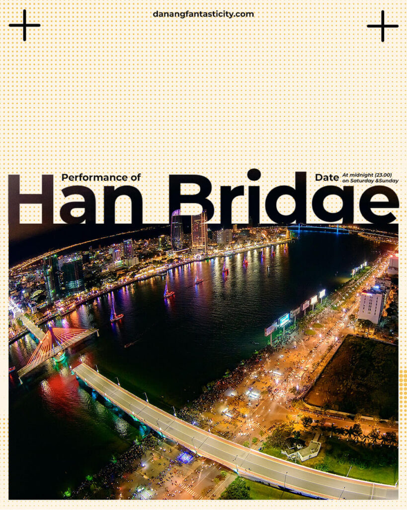 The Han River Bridge Rotation - ダナンファンタスティシティ - ダナン市観光情報ポータル