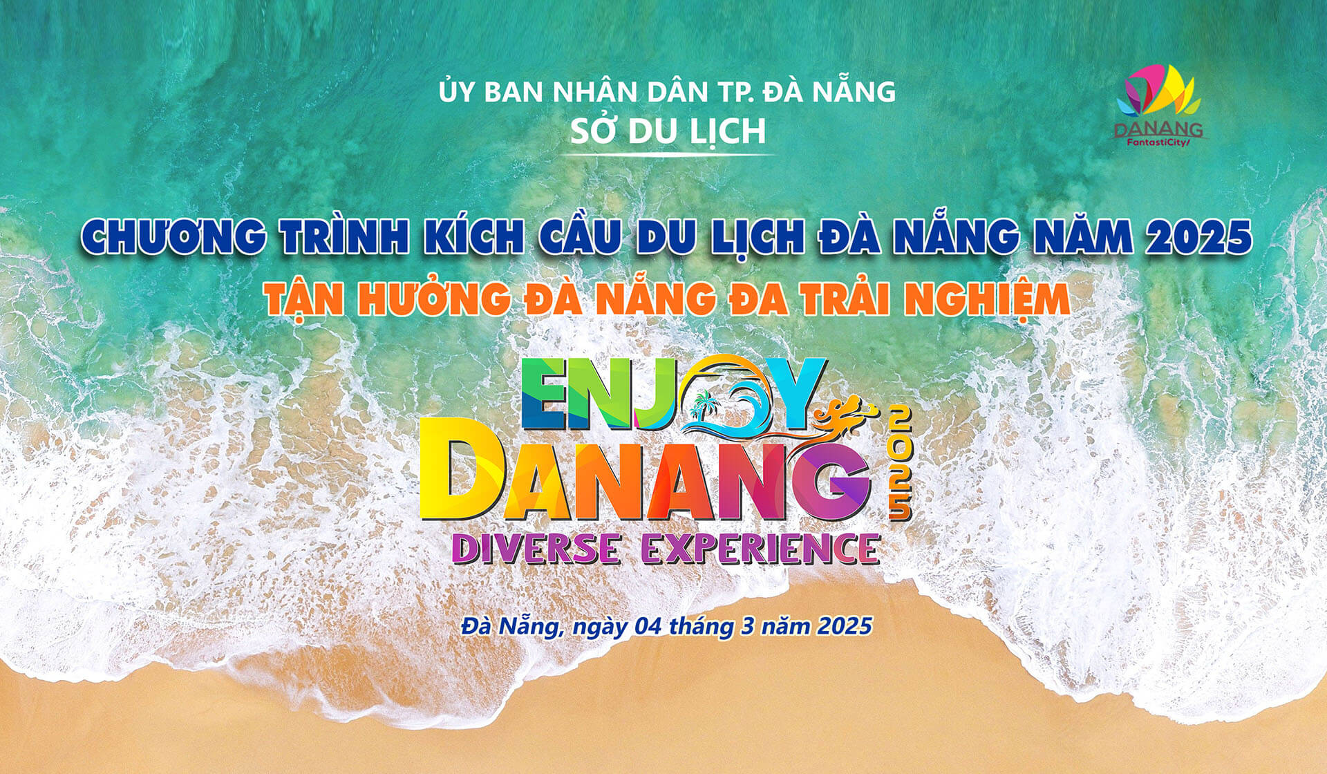 Da Nang Tourism stimulus Campaign 2025 “ENJOY DA NANG 2025 – DIVERSE EXPERIENCE”