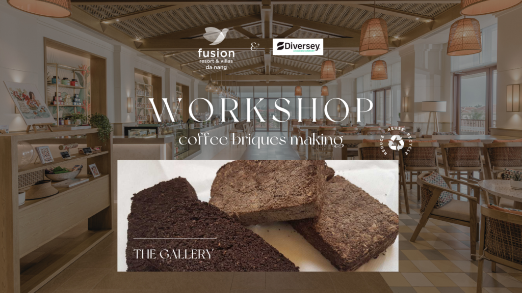 Living Green with Fusion Resort & Villas Da Nang:    Recycling Coffee Grounds for a Sustainable Future