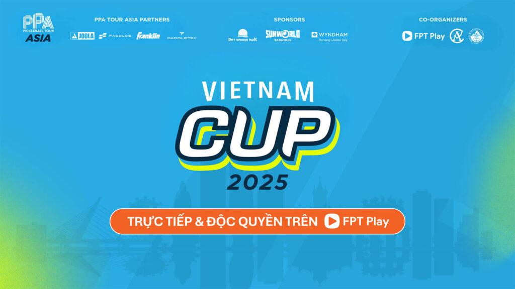 Giải đấu Pickleball Quốc tế – PPA Tour Asia – Vietnam Cup 2025 tại thành phố Đà Nẵng từ 30/9 – 04/10/2025