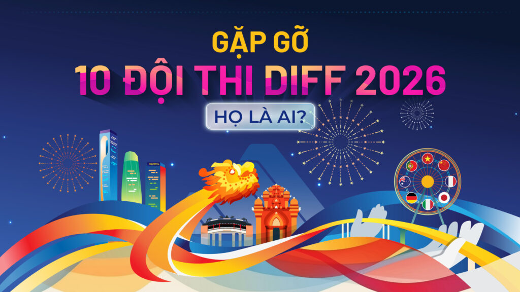 10 đội thi DIFF 2026 – Những “huyền thoại ánh sáng” hội tụ bên sông Hàn