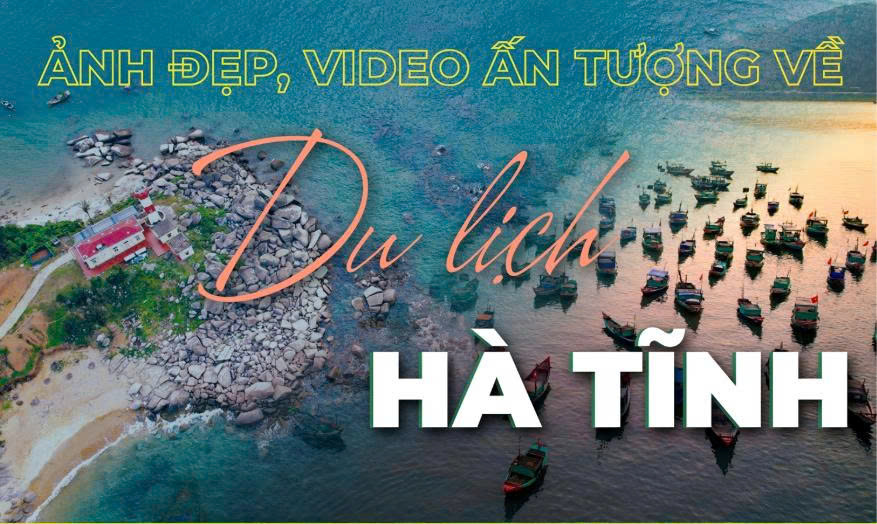 PHÁT ĐỘNG CUỘC THI “ẢNH ĐẸP VÀ VIDEO CLIP ẤN TƯỢNG VỀ DU LỊCH HÀ TĨNH” NĂM 2026