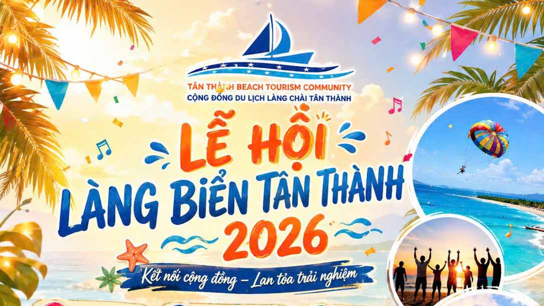 Lễ hội làng biển Tân Thành 2026: Từ một làng chài ven biển đến “Điểm hẹn văn hóa – Kết nối cộng đồng”
