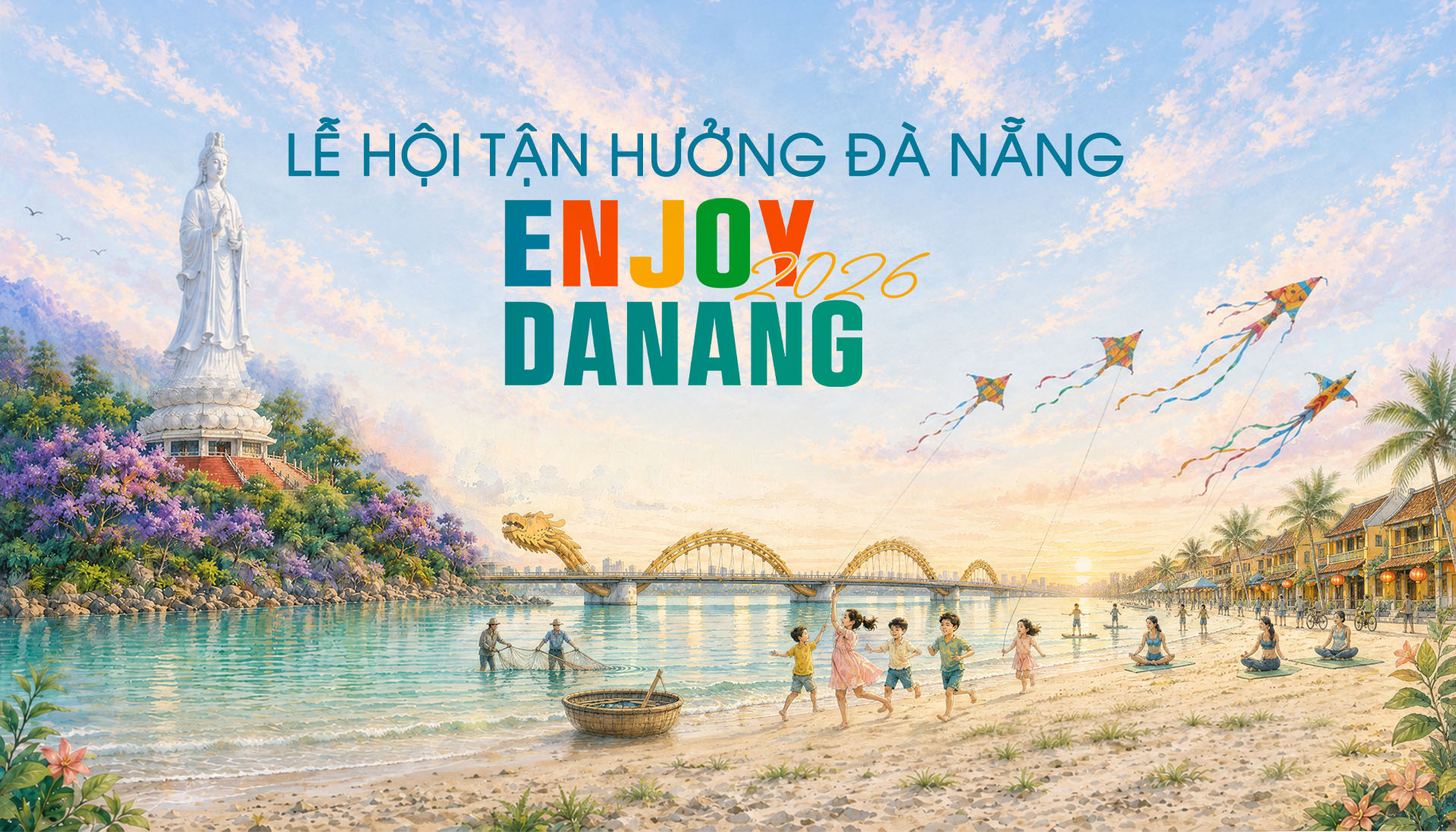 Lễ hội Tận hưởng Đà Nẵng 2026 – Hành trình “Chạm về Nguyên bản” giữa mùa hè rực rỡ
