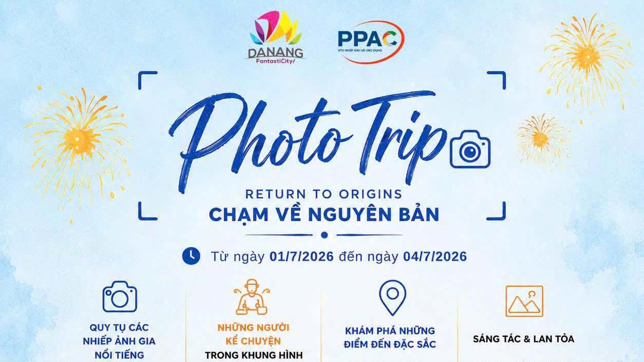 Photo Trip 2026 “Chạm về nguyên bản – Return to Origins”: Hành trình kể chuyện Đà Nẵng qua nhiếp ảnh