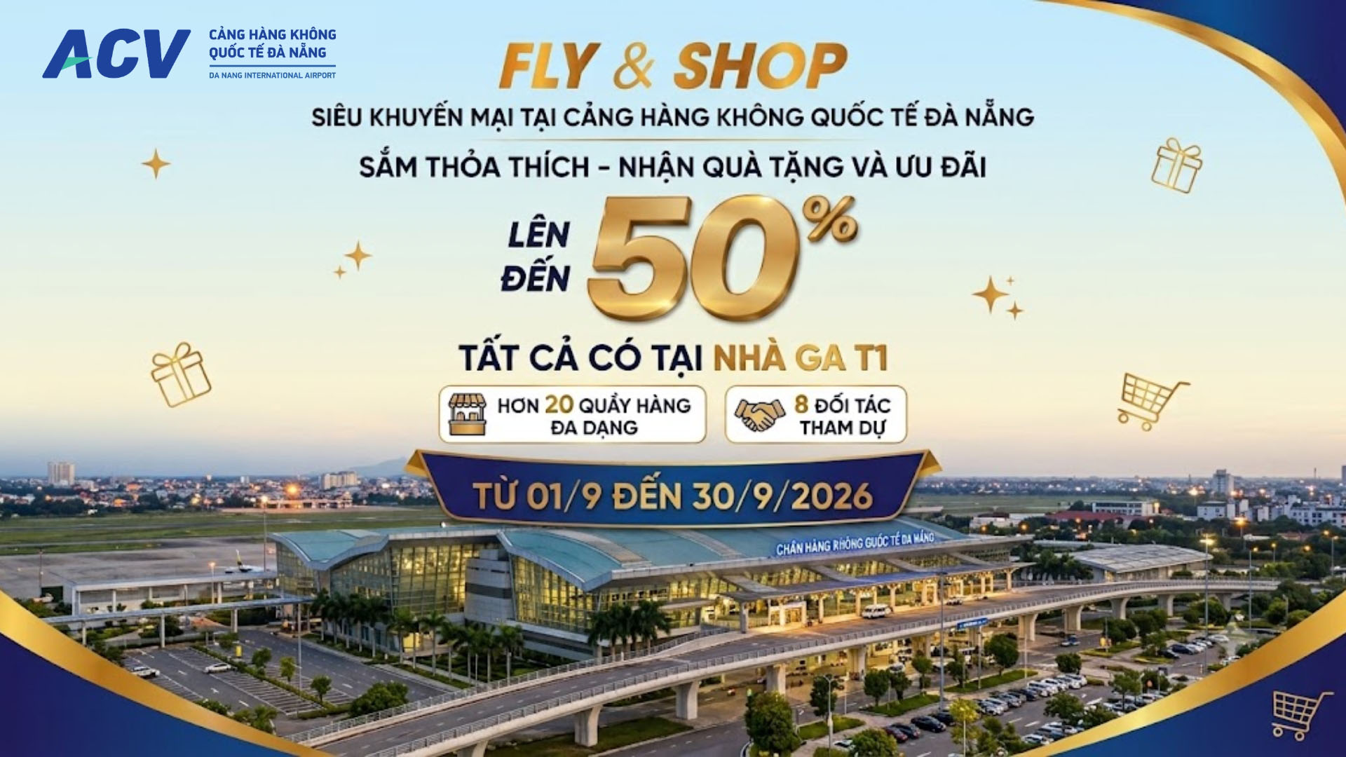 Cảng hàng không quốc tế Đà Nẵng bùng nổ siêu khuyến mại “Fly & Shop” tháng 9/2026 với ưu đãi lên đến 50%