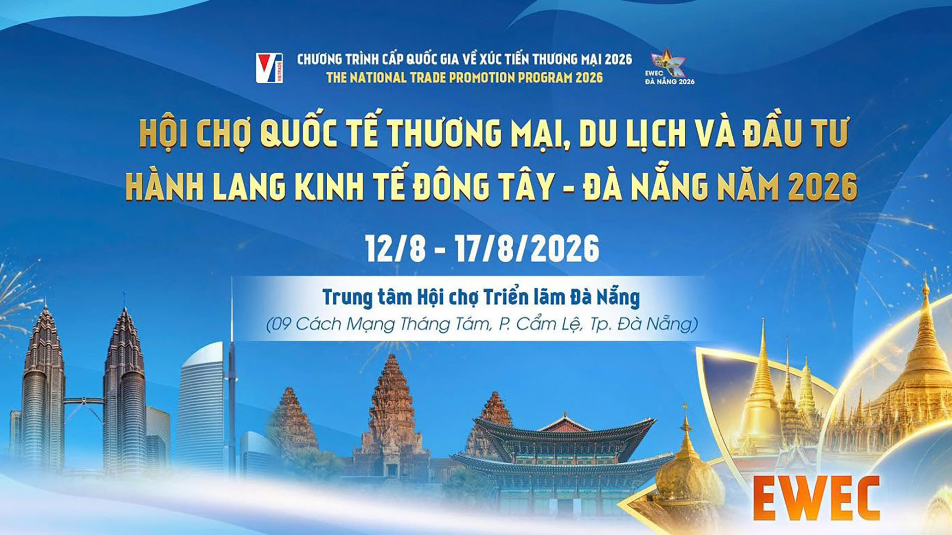 Hội chợ EWEC – Đà Nẵng 2026: Điểm gặp gỡ thương mại, đầu tư và du lịch trên Hành lang Kinh tế Đông Tây